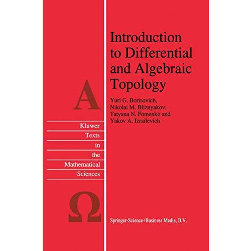 Introduction to Differential and Algebraic Topology [Paperback]