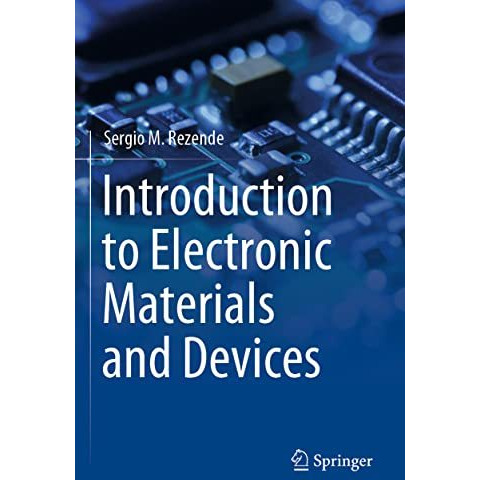 Introduction to Electronic Materials and Devices [Paperback]