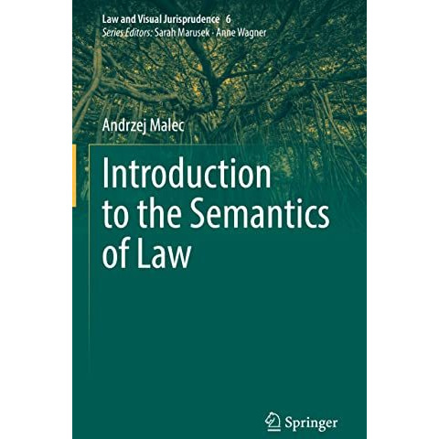 Introduction to the Semantics of Law [Hardcover]