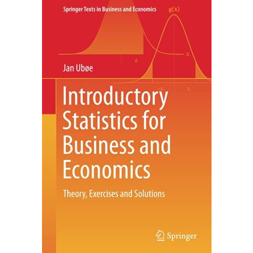 Introductory Statistics for Business and Economics: Theory, Exercises and Soluti [Hardcover]