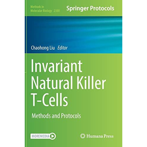 Invariant Natural Killer T-Cells: Methods and Protocols [Hardcover]