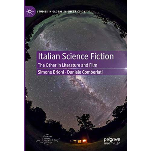 Italian Science Fiction: The Other in Literature and Film [Hardcover]