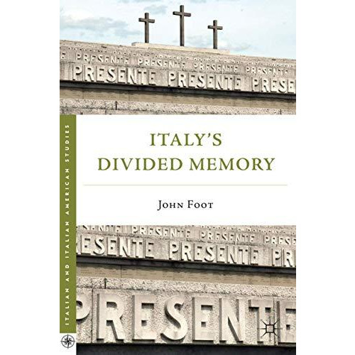 Italys Divided Memory [Paperback]