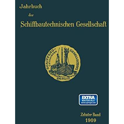 Jahrbuch der Schiffbautechnischen Gesellschaft: Zehnter Band [Paperback]