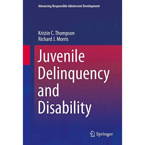 Juvenile Delinquency and Disability [Hardcover]