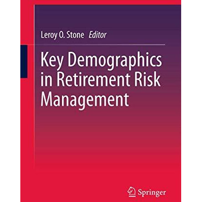 Key Demographics in Retirement Risk Management [Hardcover]