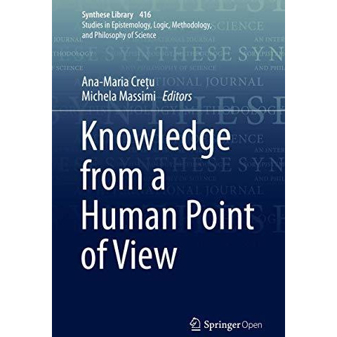 Knowledge from a Human Point of View [Hardcover]