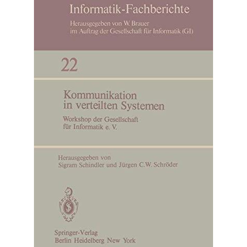 Kommunikation in verteilten Systemen: Workshop der Gesellschaft f?r Informatik e [Paperback]