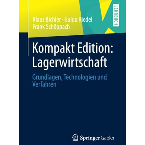 Kompakt Edition: Lagerwirtschaft: Grundlagen, Technologien und Verfahren [Paperback]