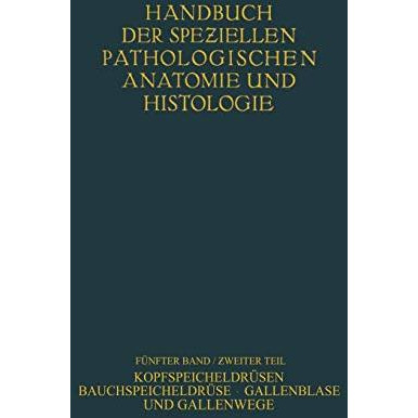 Kopfspeicheldr?sen. Bauchspeicheldr?se. Gallenblase und Gallenwege [Paperback]