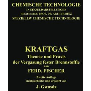 Kraftgas: Theorie und Praxis der Vergasung fester Brennstoffe [Paperback]