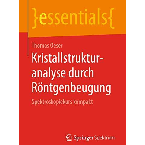 Kristallstrukturanalyse durch R?ntgenbeugung: Spektroskopiekurs kompakt [Paperback]