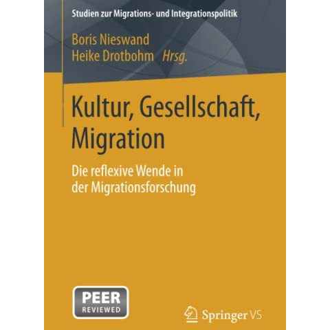 Kultur, Gesellschaft, Migration.: Die reflexive Wende in der Migrationsforschung [Paperback]