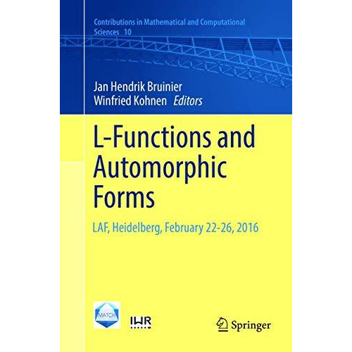 L-Functions and Automorphic Forms: LAF, Heidelberg, February 22-26, 2016 [Paperback]