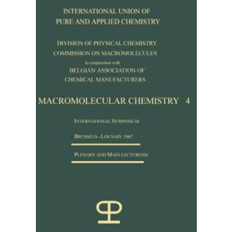 La Chimie Macromol?culaire4 / Macromolecular Chemistry4 [Paperback]