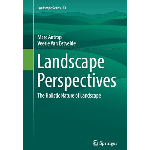 Landscape Perspectives: The Holistic Nature of Landscape [Paperback]