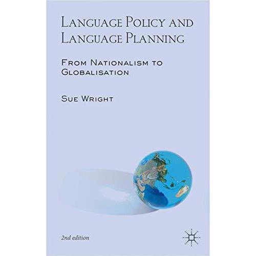 Language Policy and Language Planning: From Nationalism to Globalisation [Paperback]