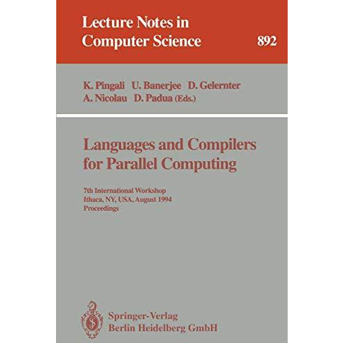 Languages and Compilers for Parallel Computing: 7th International Workshop, Itha [Paperback]