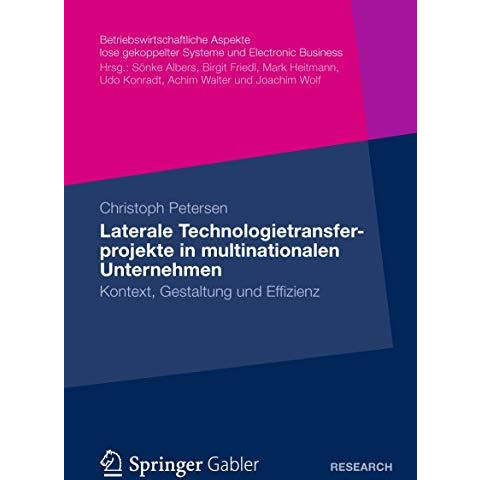 Laterale Technologietransferprojekte in multinationalen Unternehmen: Kontext, Ge [Paperback]