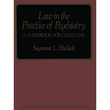 Law in the Practice of Psychiatry: A Handbook for Clinicians [Paperback]