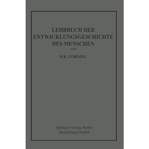 Lehrbuch der Entwicklungsgeschichte des Menschen [Paperback]