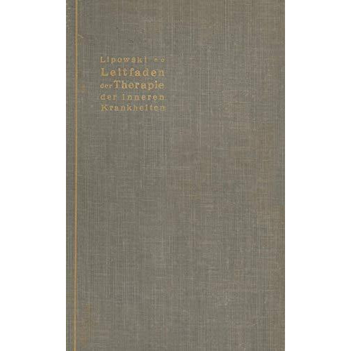 Leitfaden der Therapie der inneren Krankheiten: mit besonderer Ber?cksichtigung  [Paperback]