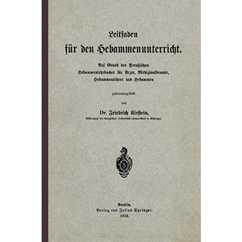 Leitfaden f?r den Hebammenunterricht: Auf Grund des Preu?ischen Hebammenlehrbuch [Paperback]