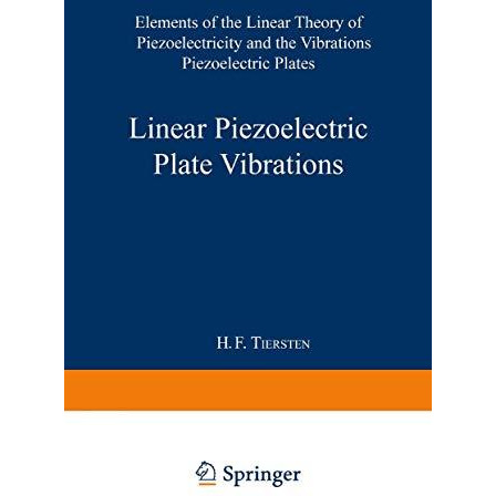 Linear Piezoelectric Plate Vibrations: Elements of the Linear Theory of Piezoele [Paperback]