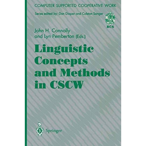 Linguistic Concepts and Methods in CSCW [Paperback]