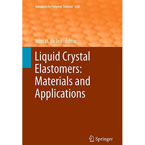 Liquid Crystal Elastomers: Materials and Applications [Hardcover]