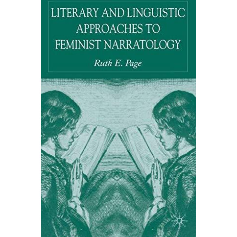 Literary and Linguistic Approaches to Feminist Narratology [Hardcover]