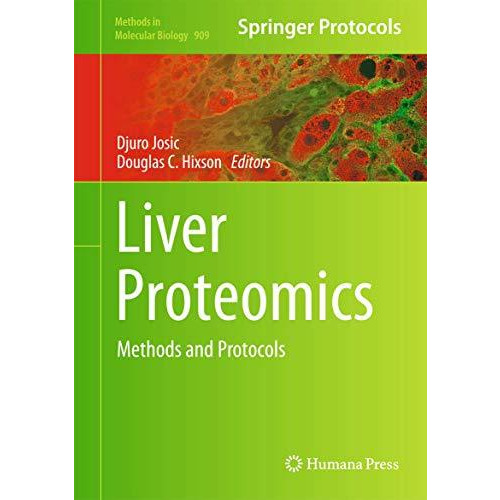 Liver Proteomics: Methods and Protocols [Hardcover]