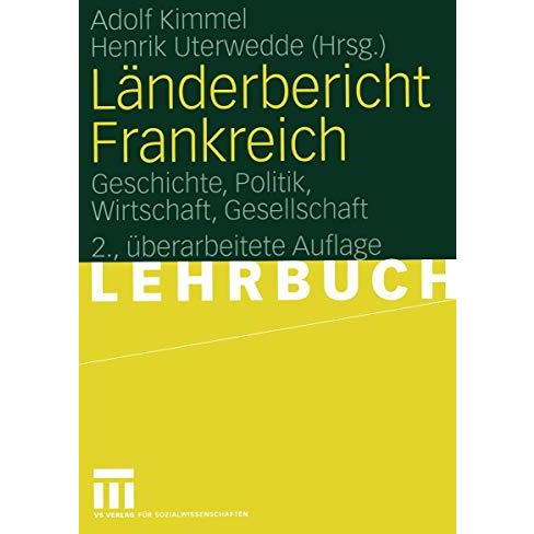 L?nderbericht Frankreich: Geschichte, Politik, Wirtschaft, Gesellschaft [Paperback]