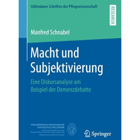 Macht und Subjektivierung: Eine Diskursanalyse am Beispiel der Demenzdebatte [Paperback]