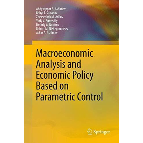 Macroeconomic Analysis and Economic Policy Based on Parametric Control [Hardcover]