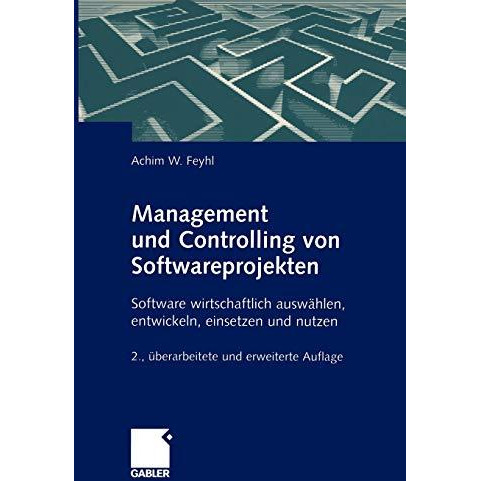 Management und Controlling von Softwareprojekten: Software wirtschaftlich ausw?h [Paperback]