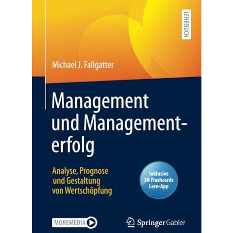 Management und Managementerfolg: Analyse, Prognose und Gestaltung von Wertsch?pf [Mixed media product]