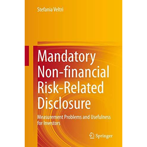 Mandatory Non-financial Risk-Related Disclosure: Measurement Problems and Useful [Hardcover]