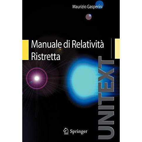 Manuale di Relativit? Ristretta: Per la Laurea triennale in Fisica [Paperback]