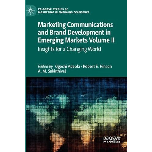 Marketing Communications and Brand Development in Emerging Markets Volume II: In [Paperback]