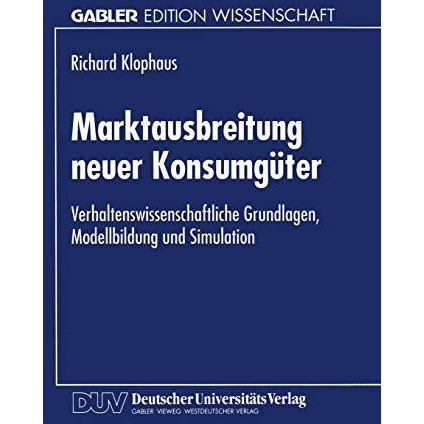 Marktausbreitung neuer Konsumg?ter: Verhaltenswissenschaftliche Grundlagen, Mode [Paperback]