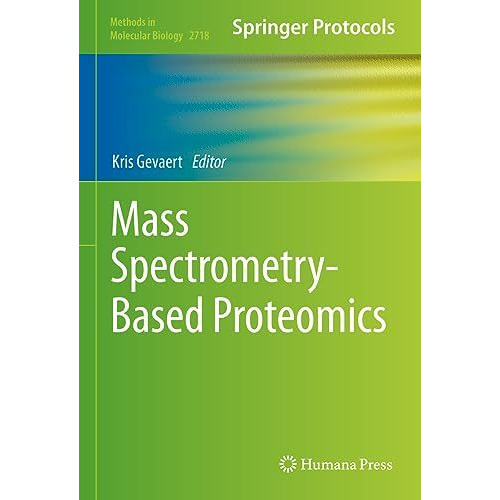 Mass Spectrometry-Based Proteomics [Hardcover]