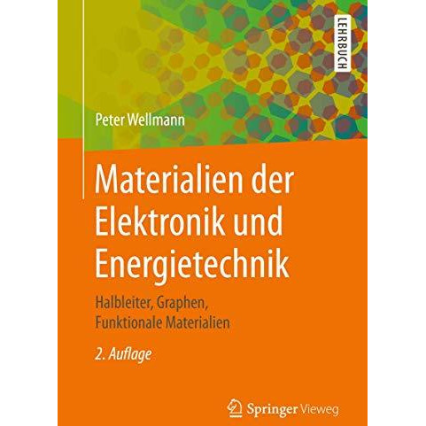 Materialien der Elektronik und Energietechnik: Halbleiter, Graphen, Funktionale  [Paperback]