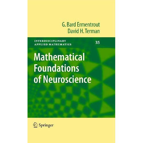 Mathematical Foundations of Neuroscience [Paperback]