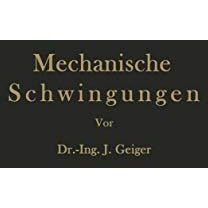 Mechanische Schwingungen und ihre Messung [Paperback]