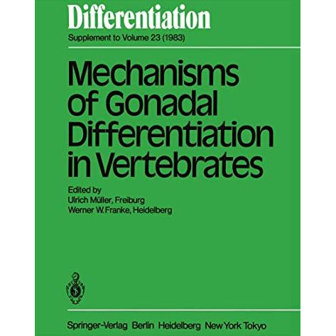 Mechanisms of Gonadal Differentiation in Vertebrates: Contributions of an EMBO-W [Paperback]