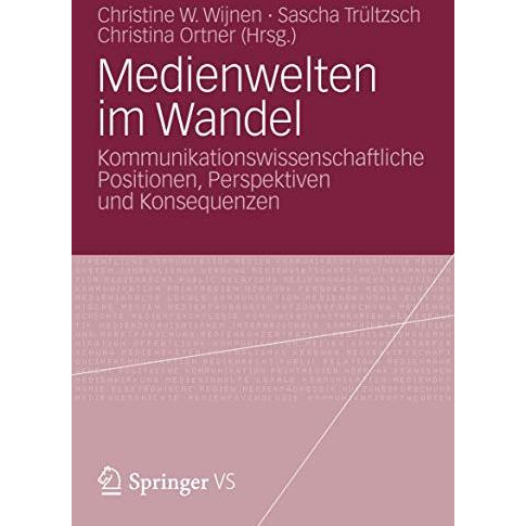 Medienwelten im Wandel: Kommunikationswissenschaftliche Positionen, Perspektiven [Paperback]