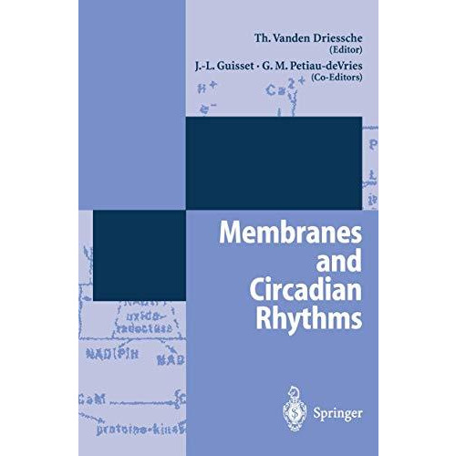 Membranes and Circadian Rythms [Paperback]