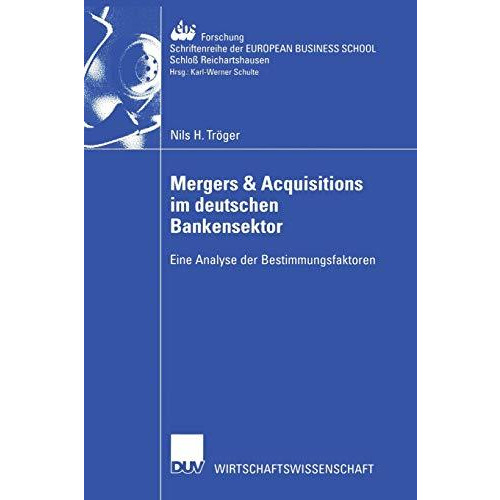 Mergers & Acquisitions im deutschen Bankensektor: Eine Analyse der Bestimmun [Paperback]