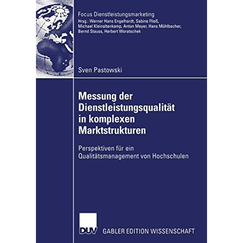 Messung der Dienstleistungsqualit?t in komplexen Marktstrukturen: Perspektiven f [Paperback]